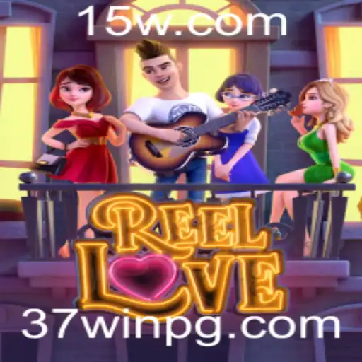 Explorando o Mundo de ReelLove: Uma Nova Experiência de Jogo com 37win